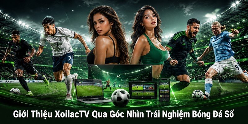 Giới thiệu XoilacTV