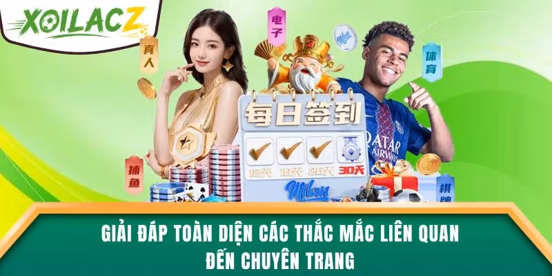 Giải đáp toàn diện các thắc mắc liên quan đến chuyên trang